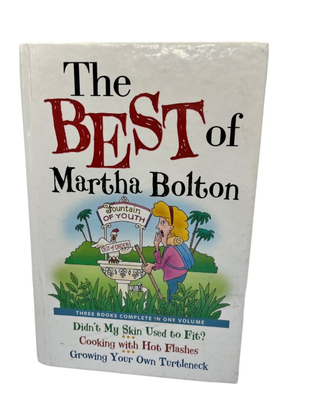 The Best Of Martha Bolton: A Trio Of Humorous Insights On Aging & Lifes Quirks